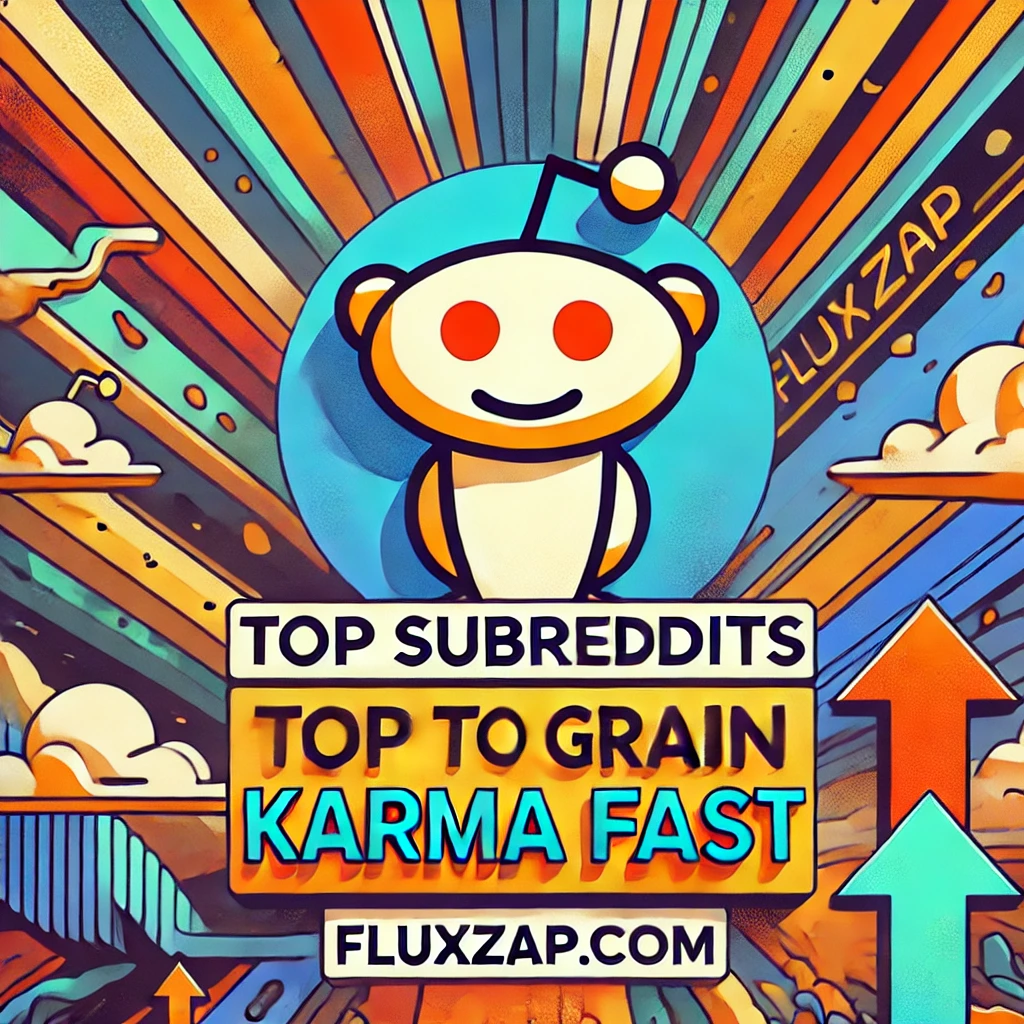 Top Subreddits to Gain Karma Fast